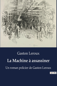 Machine à assassiner