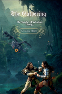 Gathering The Knights of Salvation, Book 3