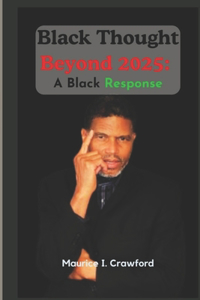 Black Thought Beyond 2025