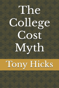 The College Cost Myth