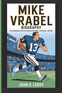 Mike Vrabel Biography
