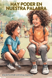 El Poder de Nuestra Palabra