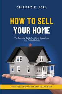 How to Sell Your Home