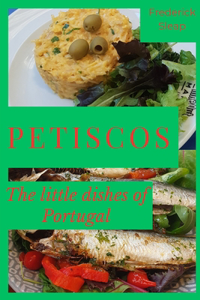 Petiscos - the little dishes of Portugal