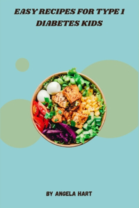Easy Recipes for Type 1 Diabetes Kids