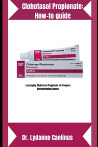 Clobetasol Propionate