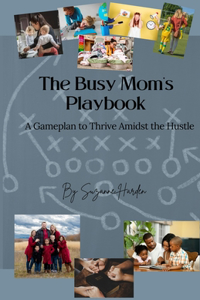 The Busy Mom's Playbook