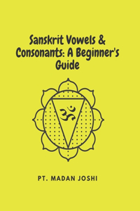 Sanskrit Vowels & Consonants