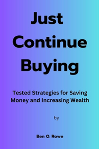 Just Continue Buying