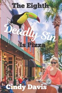 Eighth Deadly Sin Is Pizza