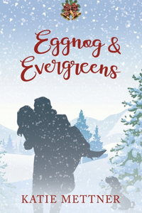 Eggnog and Evergreens