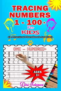 Tracing Numbers 1-100+ for Kids