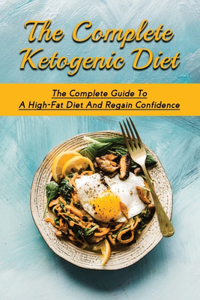 The Complete Ketogenic Diet