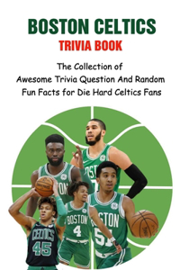 Boston Celtics Trivia Book