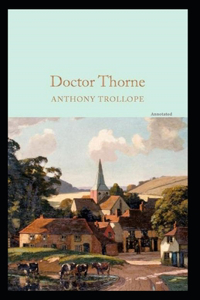 Doctor Thorne Annotated