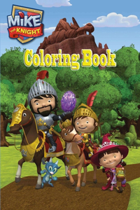 Mike The Knight Coloring Book