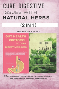 Cure Digestive Issues with Natural Herbs