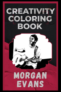 Morgan Evans Creativity Coloring Book