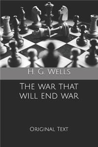The war that will end war