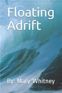 Floating Adrift