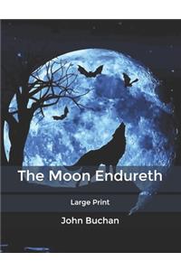 The Moon Endureth