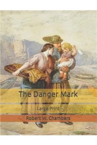 The Danger Mark