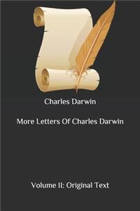 More Letters Of Charles Darwin