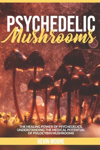 Psychedelic Mushrooms