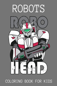 Robots Coloring Book for Kids