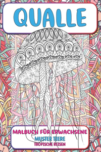 Malbuch für Erwachsene - Tropische Reisen - Muster Tiere - Qualle