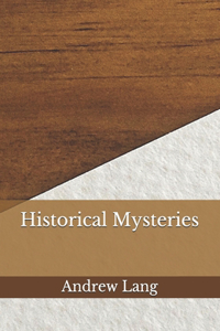 Historical Mysteries