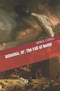 Antonina, or, The Fall of Rome