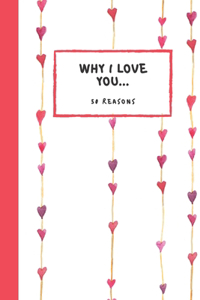 Why I Love you 50 Reasons