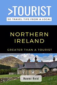 Greater Than a Tourist- Northern Ireland