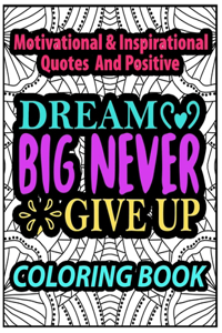 Motivational & Inspirational Quotes and Positive coloring book