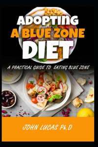 Adopting a Bluezone Diet