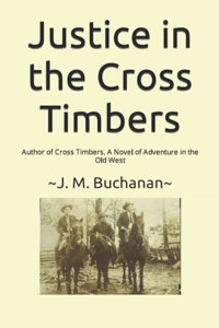 Justice in the Cross Timbers