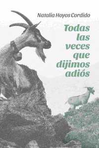 Todas las veces que dijimos adiós