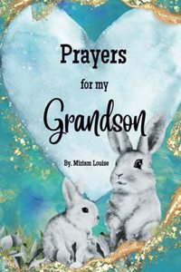 Prayers for my Grandson