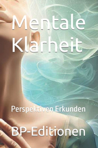 Mentale Klarheit