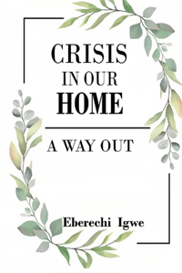 Crisis In Our Home