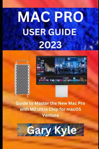 Mac Pro User Guide 2023