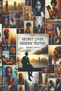 Secret Lives, Hidden Truths