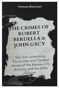 Crimes of Robert Berdella and John Gacy