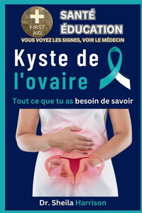 Kyste de l'ovaire