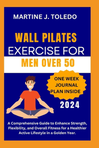 Wall Pilates Exercise for Men Over 50