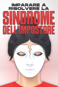 Imparare a risolvere la sindrome dell'impostore