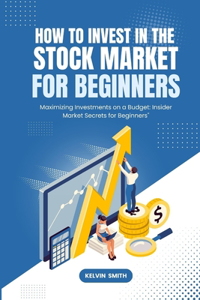 How to Invest in the Stock Market for Beginners