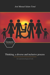Thinking, a diverse and inclusive process