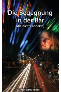 Begegnung in der Bar (die nichts änderte)